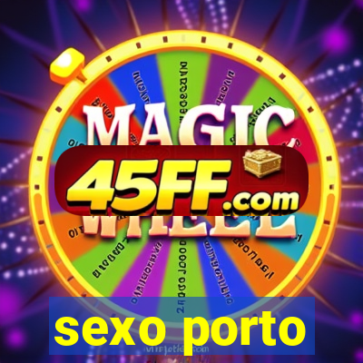 sexo porto